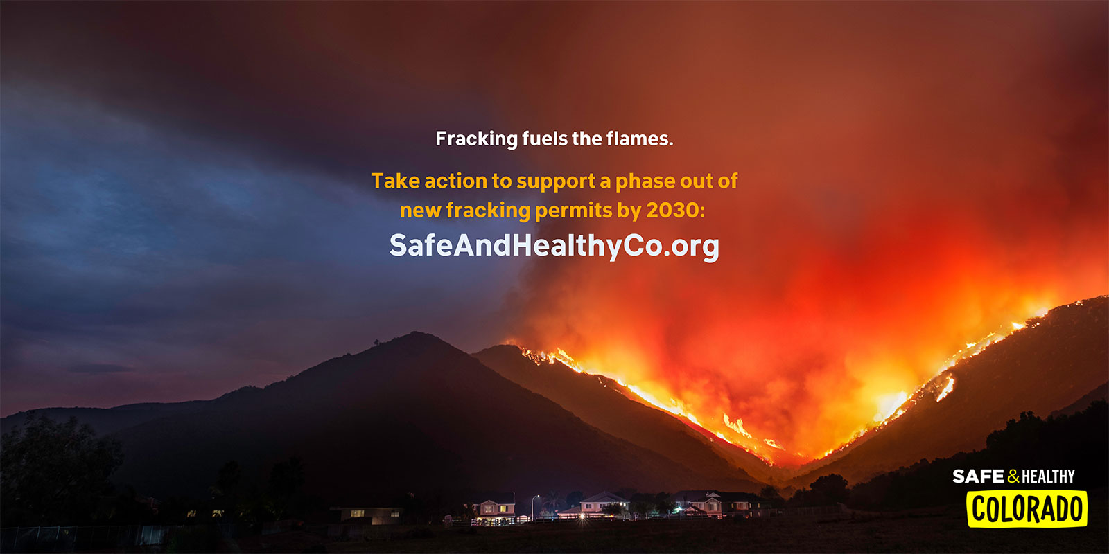 Fracking Fuels the Flames Safe & Healthy Colorado